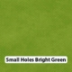 Small Holes Brt Green